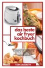 Image for Das Beste Air Fryer Kochbuch
