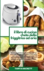 Image for Il Libro di Cucina Cheto della Friggitrice ad Aria