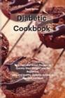 Image for The Diabetic Cookbook : Easy Lean and Green Recipes to Quickly Start Weight Loss for Beginners, easy and healthy diabetic recipes to improve nutrition