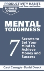 Image for Productivity Habits and Procrastination - Mental Toughness : 7 Secrets to Develop your Mind and Achieve your Dreams - Master Your Mindset and Become a Leader