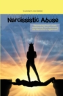 Image for Narcissistic Abuse : Recovering from a toxic relationship and becoming the Narcissist&#39;s nightmare