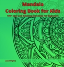 Image for Mandala Coloring Book for Kids : 100+ Easy and Relaxing Mandalas for Beginners