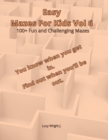 Image for Easy Mazes For Kids Vol 6