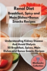 Image for Renal Diet Breakfast, Spices and Main Dishes + Bonus Snacks Recipes