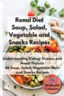 Image for Renal Diet Soup, Salad, Vegetable Main and Snacks Recipes