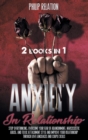 Image for Anxiety in Relationship : 2 Books in 1 Stop Overthinking, Overcome Your Fear of Abandonment,