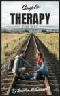 Image for Couple Therapy For All : An Easy Guide To Save, Consolidate, And Improve Your Relationship