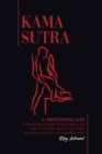 Image for Kama Sutra : A Comprehensive Guide on How To Be The Expert of Love Making and Learn the Modern Ways of Sex Styles, Positions and Become an Irresistible Lover!