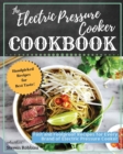 Image for The Electric Pressure Cooker Cookbook