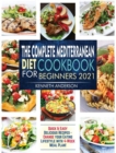 Image for The Complete Mediterranean Diet Cookbook for Beginners 2021