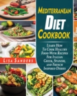 Image for Mediterranean Diet Cookbook : Easy and Affordable Beginner&#39;s Recipes to Lose Weight Quickly