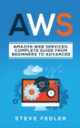 Image for Aws : Amazon Web Services. A complete guide from beginners to advanced
