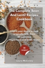 Image for The Complete Bean and Lentil Recipes Cookbook