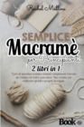 Image for Semplice macrame per principianti - 2 libri in 1
