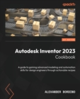 Image for Autodesk Inventor 2023 Cookbook
