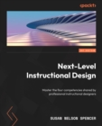 Image for Next-level instructional design: master the four competencies shared by professional instructional designers