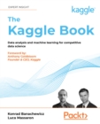 Image for Data analysis and machine learning with Kaggle: how to win competitions on Kaggle and build a successful career in data science