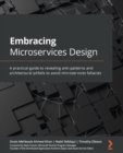 Image for Embrace Microservices Design: Know Why Your Microservices Are Failing : A Practical Guide to Revealing Anti-Patterns and Architectural Pitfalls to Avoid Microservices Fallacies