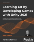 Image for Learning C# by Developing Games with Unity 2021