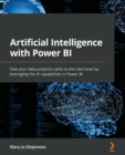 Image for Artificial intelligence with Power BI  : take your data analytics skills to the next level by leveraging the AI capabilities in Power BI