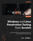 Image for Windows and Linux penetration testing from scratch  : harness the power of pentesting with Kali Linux for unbeatable hard-hitting results