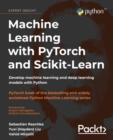 Image for Machine learning with PyTorch and Scikit-Learn: develop machine learning and deep learning models with Python