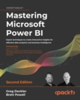 Image for Mastering Microsoft Power BI: expert techniques to create interactive insights for effective data analytics and business intelligence