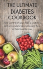 Image for The Ultimate Diabetes Cookbook : Take Control of your Type 2 Diabetes with a Complete Meal plan and Tons of Delicious Recipes
