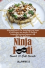 Image for Ninja Foodi Smart Xl Grill Secrets : A Survival Guide To The Tasty Ninja Foodi Smart Xl Grill Recipes, And Answers To The Most Frequently Questions Beginners Ask About The Appliances