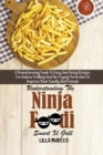 Image for Understanding The Ninja Foodi Smart Xl Grill : A Transforming Guide To Easy And Tasty Recipes For Indoor Grilling And Air Frying Perfection To Impress Your Family And Friends
