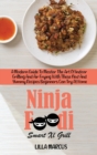 Image for Ninja Foodi Smart Xl Grill : A Modern Guide To Master The Art Of Indoor Grilling And Air Frying With These New And Yummy Recipes Beginners Can Try At Home