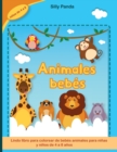 Image for Libro para colorear de animales bebes : Lindo libro para colorear de bebes animales para ninas y ninos de 4 a 8 anos- Baby Animals Coloring Book (Spanish Version)
