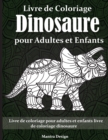 Image for Livre de Coloriage Dinosaure pour Adultes et Enfants