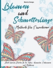 Image for Blumen und Schmetterlinge Malbuch fur Erwachsene : Finde inneren Frieden In der Natur: Ausmalen, Entspannen und Meditieren -Butterflies Coloring Books for Adults (German Version)