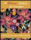 Image for 144 Blumen - Malbuch fur Erwachsene : 144 Seiten mit Schoenen Blumen. Malbuch Stressabbau-Flowers Coloring Book For Adults ( German Version)