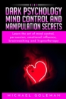Image for Dark psychology, mind control and Manipulation secrets