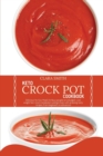 Image for Keto Crock Pot Cookbook : Delicious No-fuss Meals for Busy people on a budget. Lose weight fast, reset metabolism and get lean with amazing tasty recipes, from beginners to advanced.