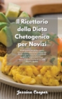 Image for Il Ricettario della Dieta Chetogenica per Novizi