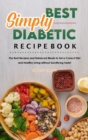 Image for BEST SIMPLY DIABETIC RECIPE BOOK: THE BE