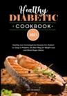 Image for HEALTHY DIABETIC COOKBOOK 2021: HEALTHY