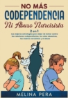 Image for No mas codependencia ni abuso narcisista [2 EN 1]