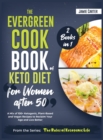 Image for The EverGreen Cookbook of Keto Diet for Women after 50 [2 Books in 1]