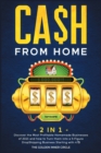 Image for CA$H FROM HOME [2 in 1] : Discover the Most Profitable Homemade Businesses of 2021 and how to Turn them into a 5-Figure DropShipping Business Starting with 47$