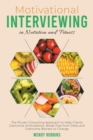 Image for Motivational Interviewing in Nutrition and Fitness