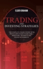 Image for Trading and investing strategies : The Complete Crash Course with Proven Strategies to Become a Profitable Trader in the Financial Markets
