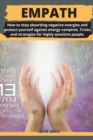 Image for Empath : How to stop absorbing negative energies and protect yourself against energy vampires. Tricks and strategies for highly sensitive people.