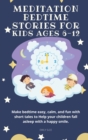 Image for Meditation Bedtime Stories for Kids Ages 6-12
