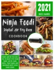Image for Ninja Foodi Digital Air Fry Oven Cookbook : Yummy and No Fuss Recipes to Enjoy with your Family. Air Fry, Bake, Broil, Toast Bagel and Dehydrate most loved family-dishes.