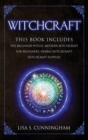 Image for Witchcraft : THIS BOOK INCLUDES: The Beginner Witch Modern Witchcraft for Beginners Herbal Witchcraft Witchcraft Supplies