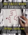 Image for The Great Book of Labyrinths! 200 Mazes for Men and Women - Activity Book (English Version)
